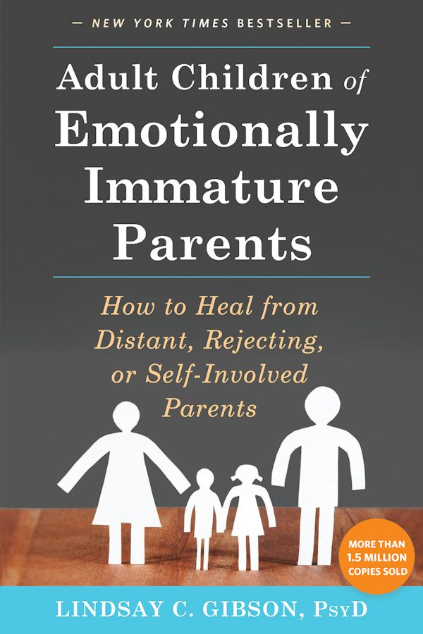 Adult Children of Emotionally Immature Parents by Lindsay C. Gibson book cover